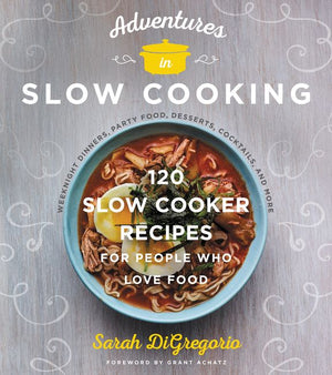 Adventures in Slow Cooking (9780062661371)